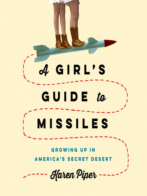 Cover image for A Girl's Guide to Missiles